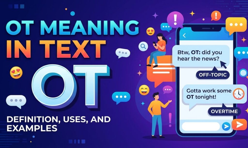 OT Meaning in Text Definition, Uses, and Examples
